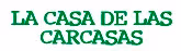 La casa de las carcasas